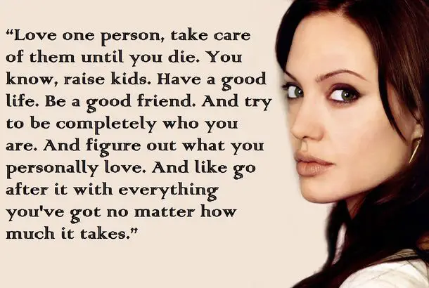 Angelina Jolie Quotes About Living Life The Best Way Possible