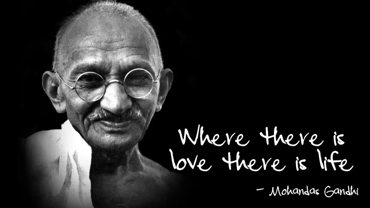 Mahatma Gandhi Quotes About Love