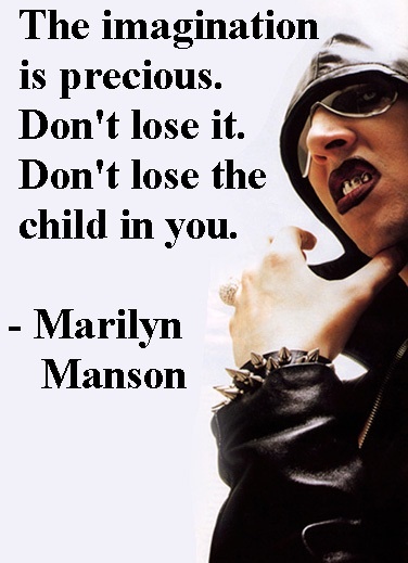 Marilyn Manson Quotes About Imagination