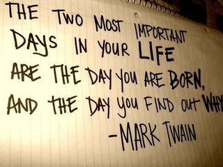 Mark Twain Quotes About The Most Important Days