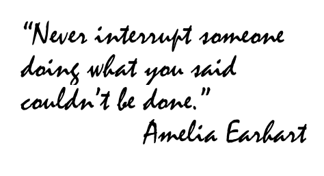 Amelia Earhart Famous Quotes About Doing The Impossible