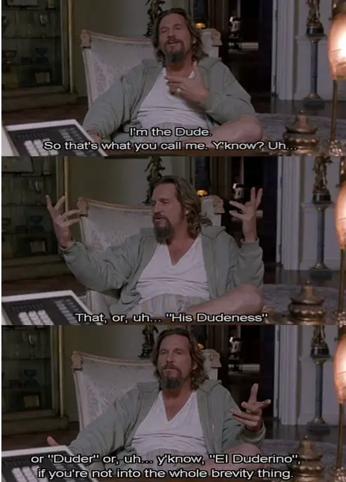 The Big Lebowski Quotes By The Dude