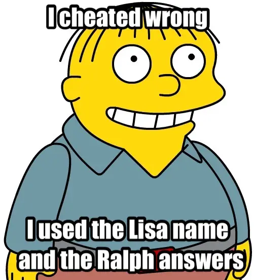 Ralph Wiggum Quotes About Cheating The Wrong Way