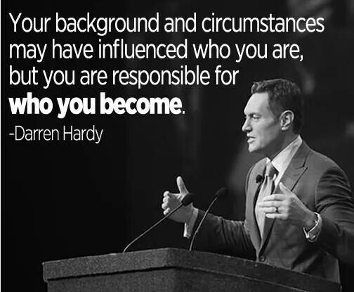 Darren Hardy Quotes About Personal Responsibility