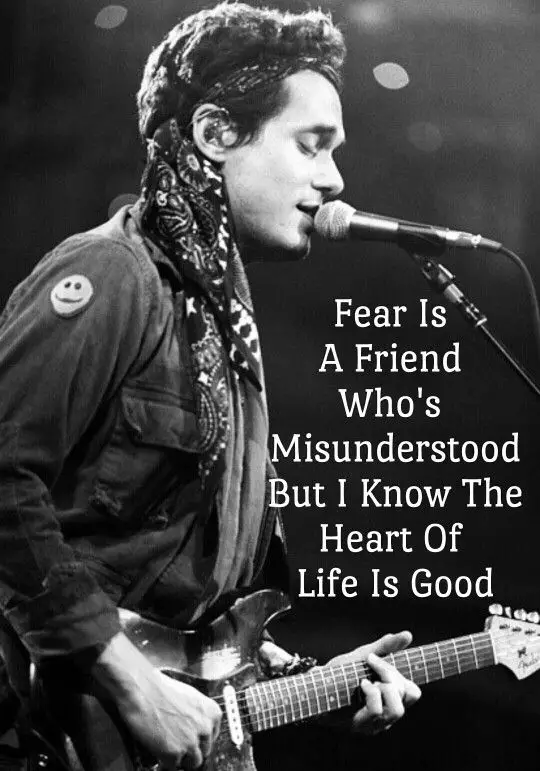 John Mayer Lyrics About Fear