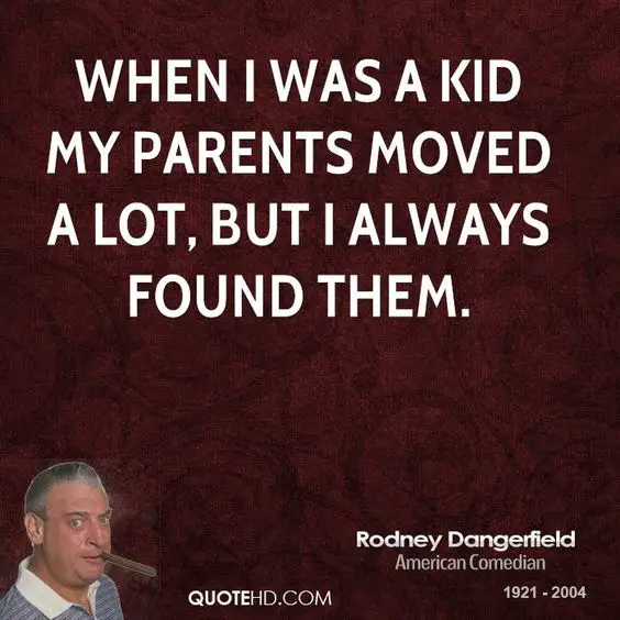 Best Rodney Dangerfield Quotes 