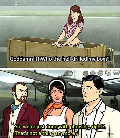 Sterling Archer Quotes About Phrasing