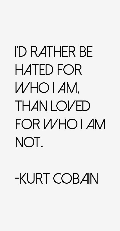 Kurt Cobain Quotes About Love And Hate