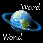 Picture of the Globe with the Words "Weird World". Kinda Funny.