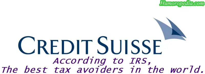 Credit Suisse: According to IRS, the best tax avoiders. Spoof.