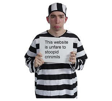 Dumb Burglar Holding Funny Sign