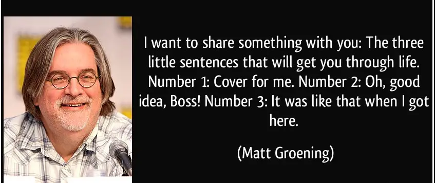 three-little-sentences-that-will-get-you-through-life-matt-groening