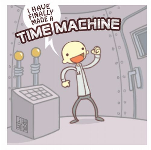 i-have-finally-made-a-time-machine