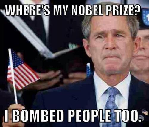 George-Bush-Wants-Nobel-Prize-Too