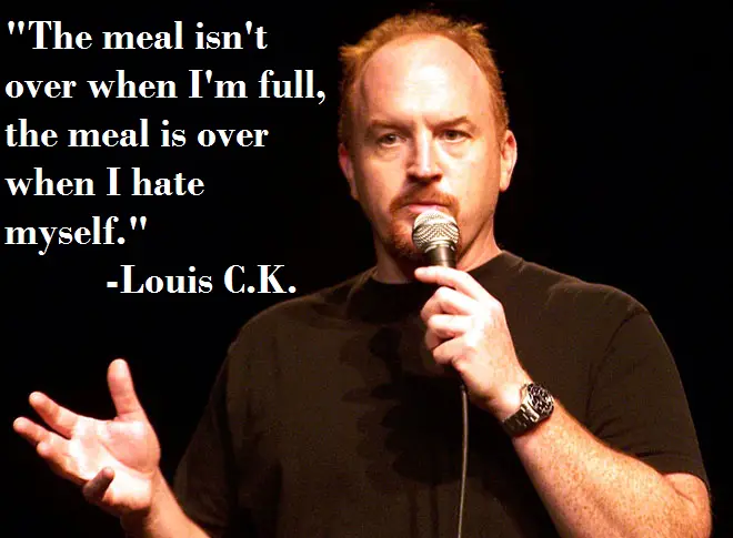 Louis-CK-Quotes-About-Overeating
