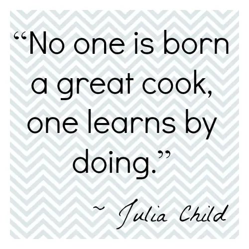 Famous Julia Child Quotes About Being A Great Cook