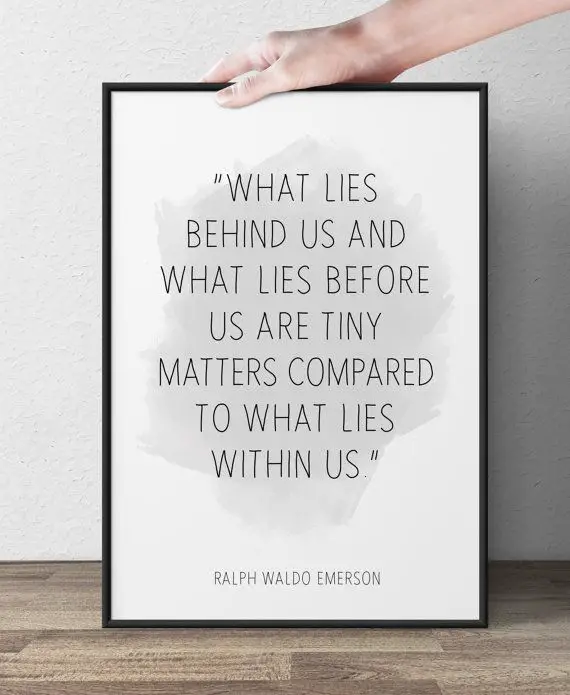 Best Ralph Waldo Emerson Quotes about what lies within us