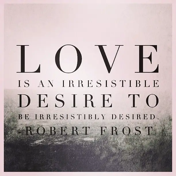 Robert Frost Love Quotes