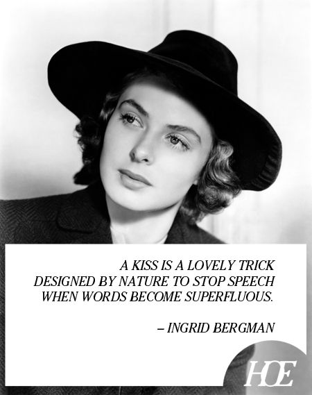 Ingrid Bergman Quotes about kissing