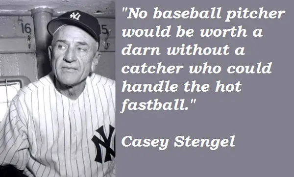 Casey Stengel Quotes About Baseball Pitcher