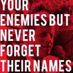 John F. Kennedy Quotes About Enemies And Forgiveness