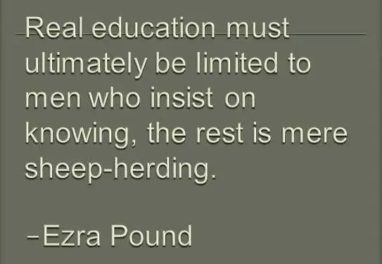 Ezra Pound Quotes About Education