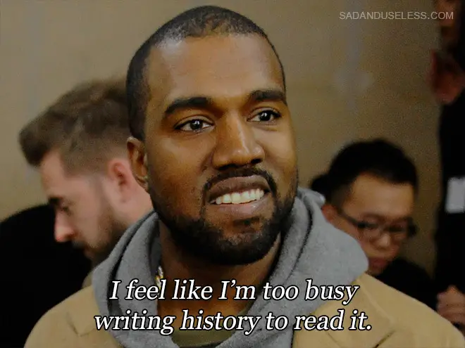 Funny Kanye West Quote