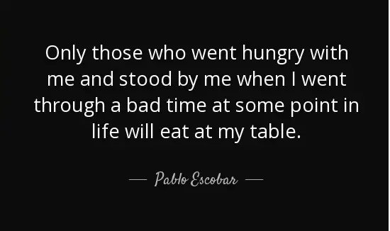 Top Pablo Escobar Quotes