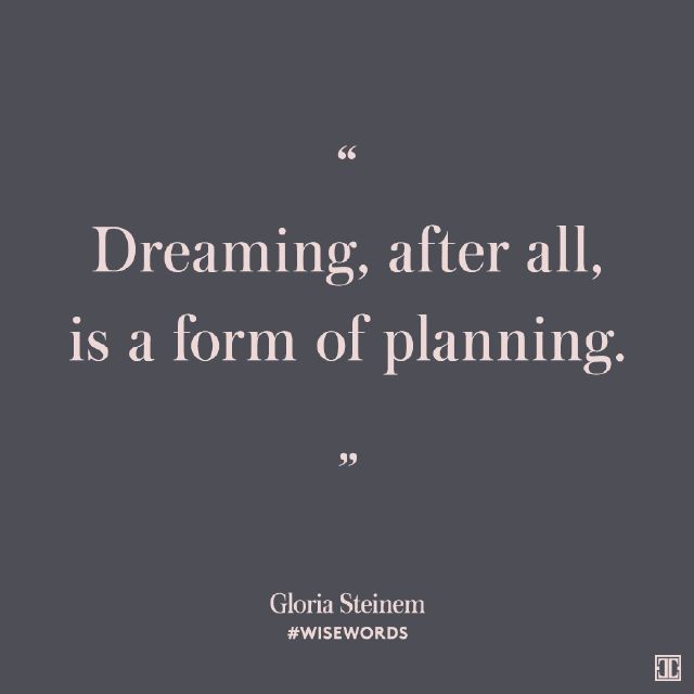 Gloria Steinem Quotes About Dreaming