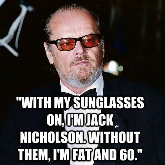 Famous Jack Nicholson Quotes