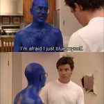 Arrested Development Quotes About Blue Man