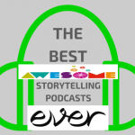 Best Awesome Storytelling Podcasts