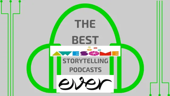 storytelling podcasts