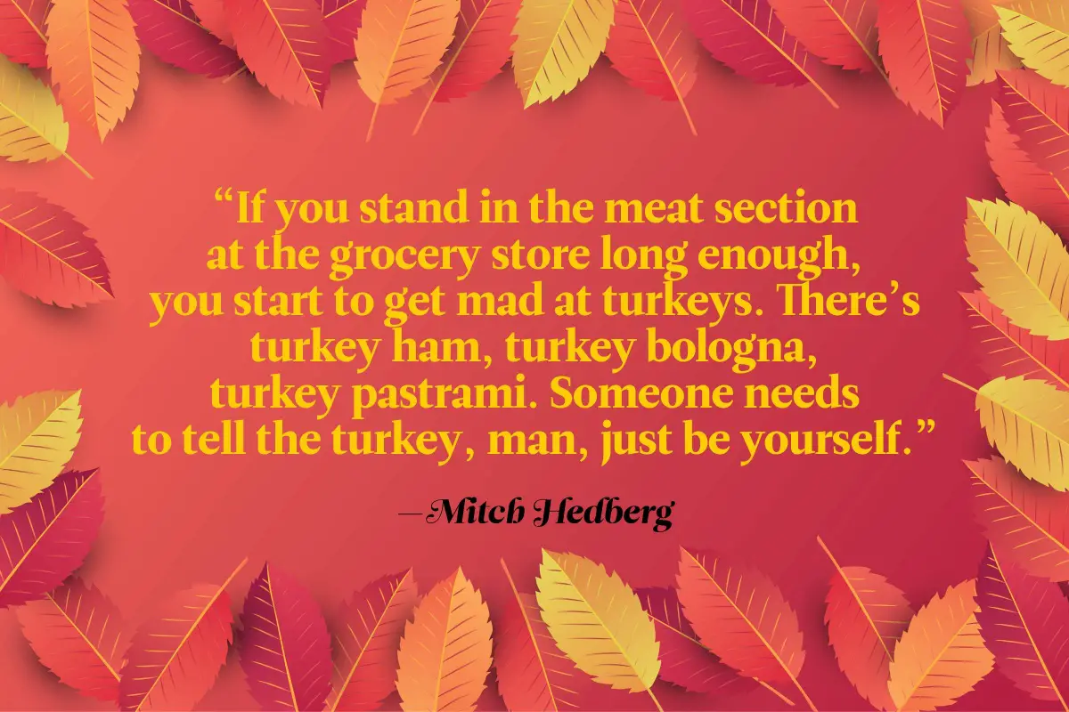 Funny Thanksgiving Toast Quote By Mitch Hedberg