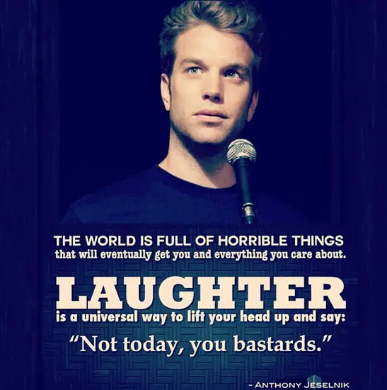 Anthony Jeselnik Joke About Laughter