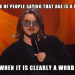 Mitch Hedberg One Liner About Age