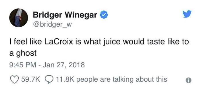 Funny Tweet About La Croix By Bridger Winegar