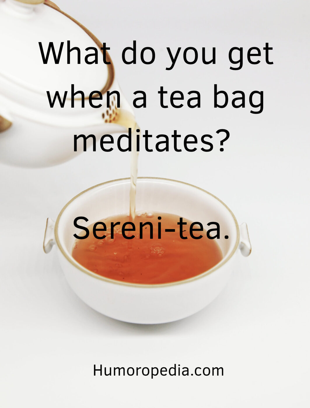 tea pun about meditation